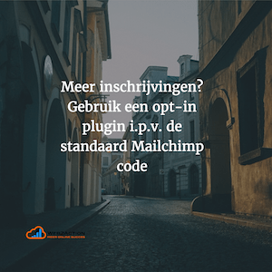 Meer inschrijvingen gebruik een opt in plugin VK