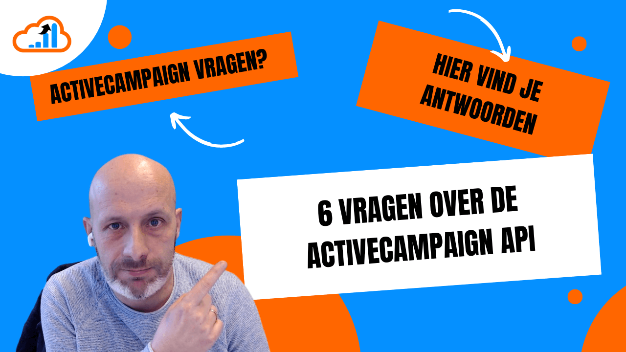 6 vragen over de ActiveCampaign API